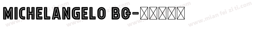 Michelangelo BQ字体转换